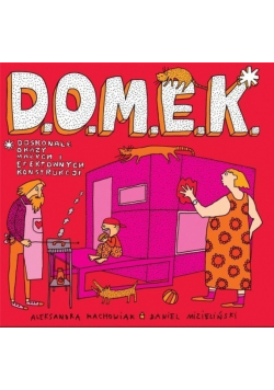 D. O. M. E. K.