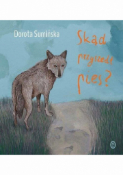 Skąd przyszedł pies?