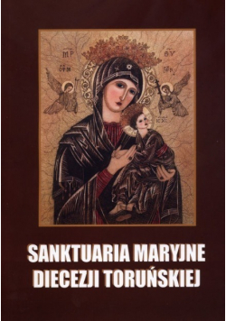 Sanktuaria Maryjne diecezji toruńskiej
