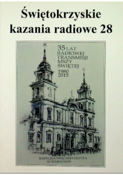 Świętokrzyskie kazania radiowe Nr 28