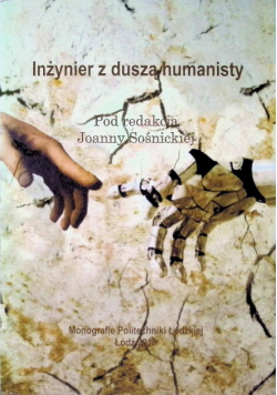 Inżynier z duszą humanisty