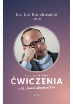 Relacyjne ćwiczenia z ks Janem Kaczkowskim
