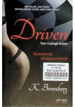 Driven Tom I Namiętność silniejsza niż ból
