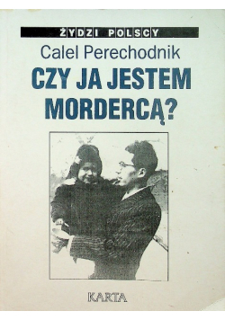 Czy ja jestem mordercą ?