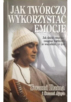 Jak twórczo wykorzystać emocje