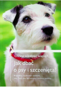 Jak dbać o psy i szczenięta?