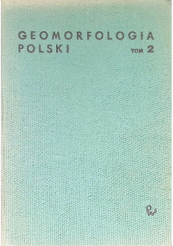 Geomorfologia Polski Tom 2