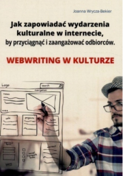 Jak zapowiadać wydarzenia kulturalne w internecie by przyciągnąć i zaangażować odbiorców