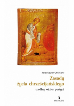 Zasady życia chrześcijańskiego według ojców pustyni