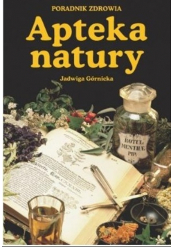 Apteka natury Poradnik zdrowia