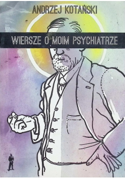 Wiersze o moim psychiatrze