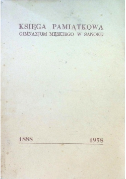 Księga Pamiątkowa Gimnazjum Męskiego w Sanoku