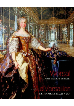 Wersal Marii Leszczyńskiej