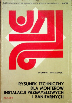 Rysunek techniczny dla monterów instalacji przemysłowych i sanitarnych