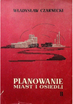 Planowanie miast i osiedli Tom II