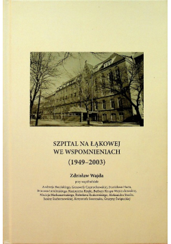 Szpital na Łąkowej we wspomnieniach