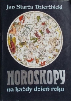 Pod jaką gwiazdą urodziłeś się Horoskopy na każdy dzień roku