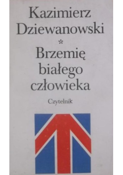 Brzemię białego człowieka Tom I