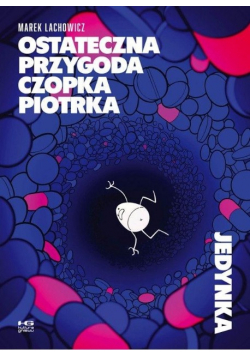 Ostateczna przygoda czopka Piotrka