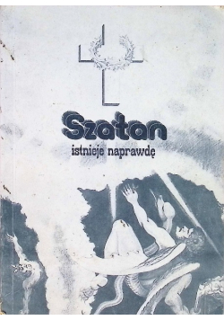 Szatan istnieje naprawdę