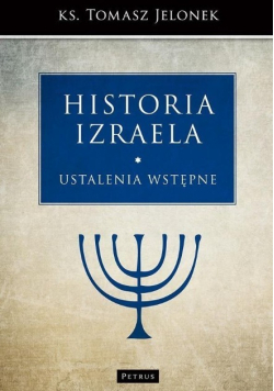 Historia Izraela Ustalenia wstępne
