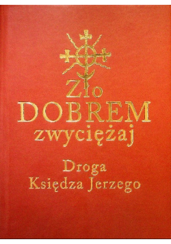 Zło dobrem zwyciężaj