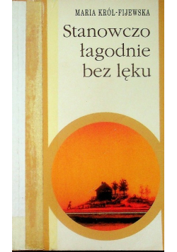 Stanowczo łagodnie bez lęku