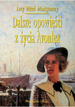 Dalsze opowieści z życia Avonlea