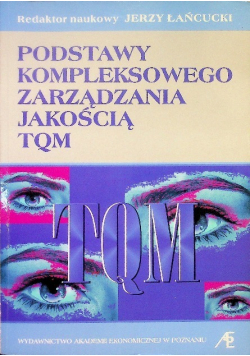 Podstawy kompleksowego zarządzania jakością TQM