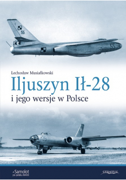 Iljuszyn Ił-28 i jego wersje w Polsce