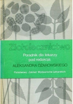 Ziołolecznictwo poradnik dla lekarzy