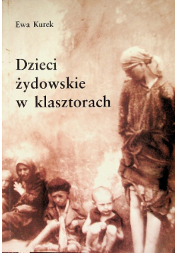 Dzieci żydowskie w klasztorach