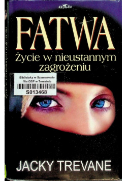Fatwa Życie w nieustannym zagrożeniu