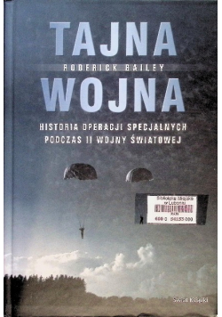 Tajna Wojna Historia Operacji Specjalnych Podczas II Wojny Światowej