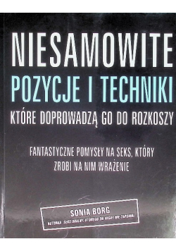 Niesamowite pozycje i techniki które doprowadzą go do rozkoszy
