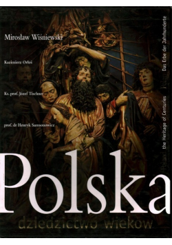 Polska dziedzictwo wieków