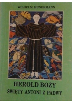 Herold Boży. Święty Antoni z Padwy