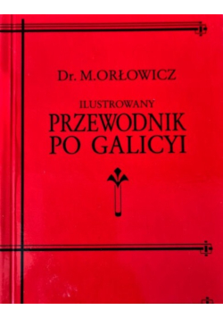 Ilustrowany Przewodnik po Galicyi