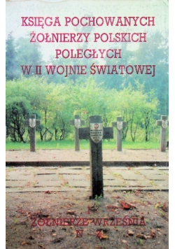 Księga pochowanych żołnierzy polskich poległych w II wojnie światowej