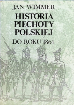 Historia piechoty polskiej do roku 1864