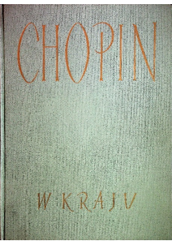 Chopin w kraju Dokumenty i pamiątki