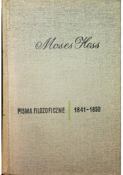 Hess Pisma filozoficzne