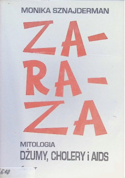 Zaraza Mitologia dżumy cholery i AIDS