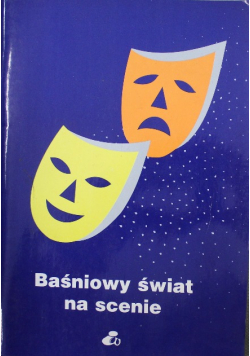Baśniowy świat na scenie