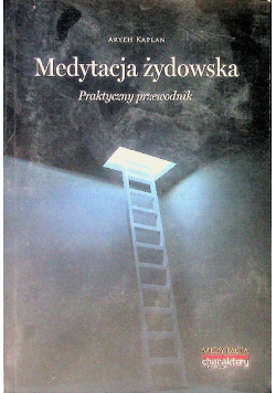 Medytacja żydowska Praktyczny przewodnik