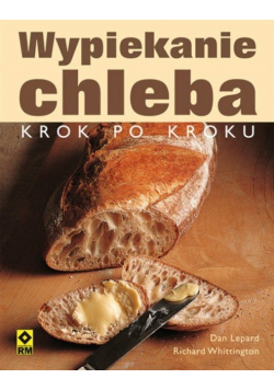 Wypiekanie chleba Krok po kroku