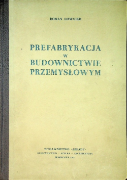 Prefabrykacja w budownictwie przemysłowym