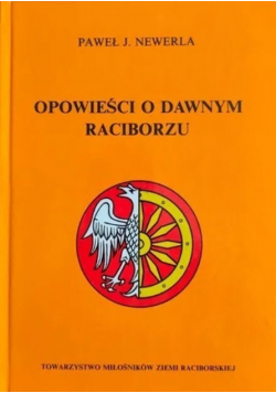 Opowieści o dawnym Raciborzu