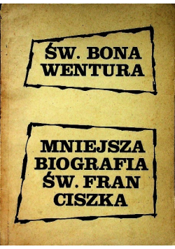 Mniejsza biografia Św Franciszka