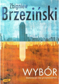 Wybór dominacja czy przywództwo